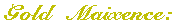Gold Maixence: